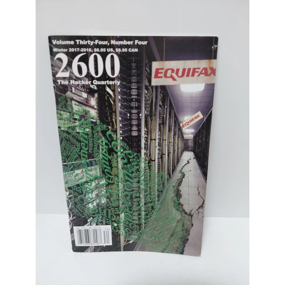 2600 The Hacker Quarterly Winter 2017-2018 Vol 34 No 4 Equifax Cover Magazine